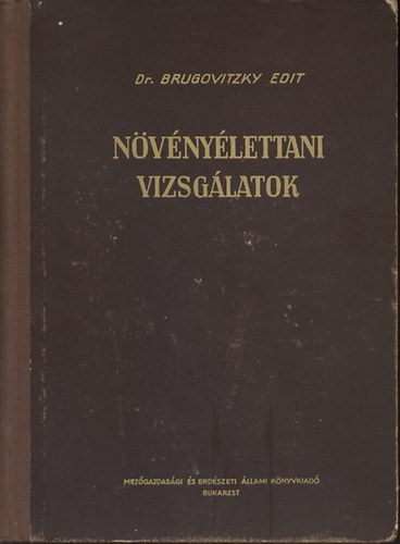 Dr. Brugovitzky Edit - Növényélettani vizsgálatok I-II.