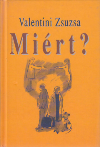 Valentini Zsuzsa - Mi�rt?