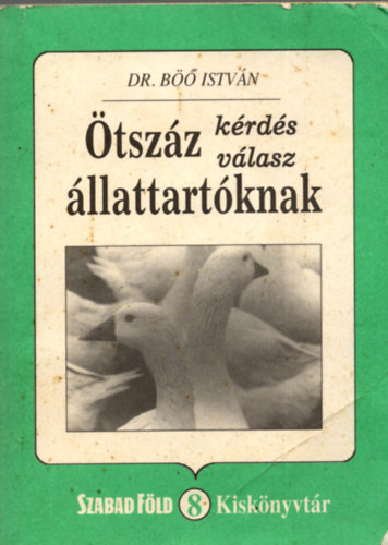 Dr. B Istvn - tszz krds, 500 vlasz llattartknak