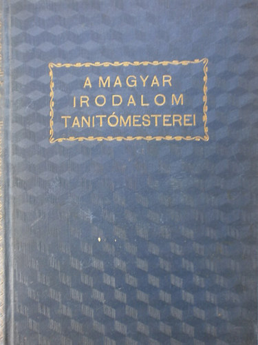 Heged�s S�ndor - A magyar irodalom tan�t�mesterei