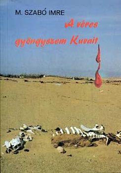 M. Szab� Imre - A v�res gy�ngyszem, Kuvait