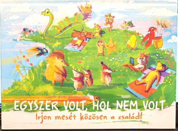 Egyszer volt, hol nem volt - �rjon mes�t k�z�sen a csal�d!