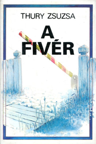 Thury Zsuzsa - A fiv�r