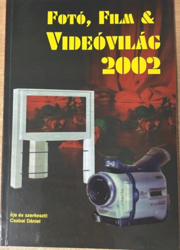 Csabai Dániel - Foto, film & Videovilág 2002
