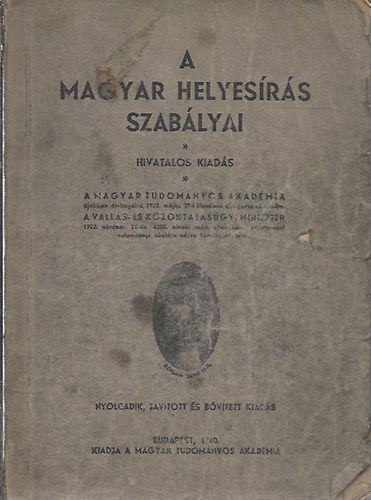 A magyar helyesrs szablyai - Hivatalos 8. kiads