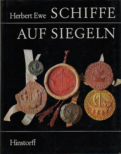 Herbert Ewe - Schiffe auf Siegeln