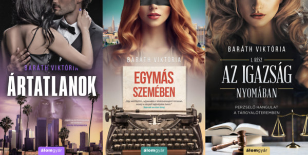 Baráth Viktória - 3 db Baráth Viktória regény: Ártatlanok + Az igazság nyomában + Egymás szemében