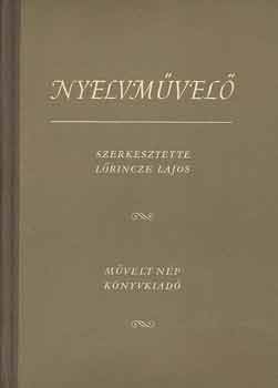 L�rincze Lajos (szerk.) - Nyelvm�vel�