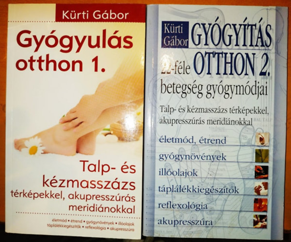 Krti Gbor  (szerk.) - Gygyuls otthon 1.: Talp- s kzmasszzs + Gygyts otthon 2.: 22-fle betegsg gygymdjai (2 ktet)
