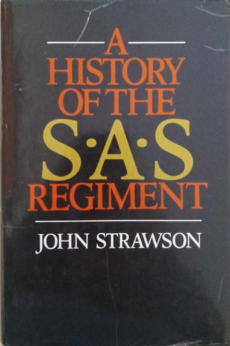 John Strawson - A history of the S.A.S. Regiment