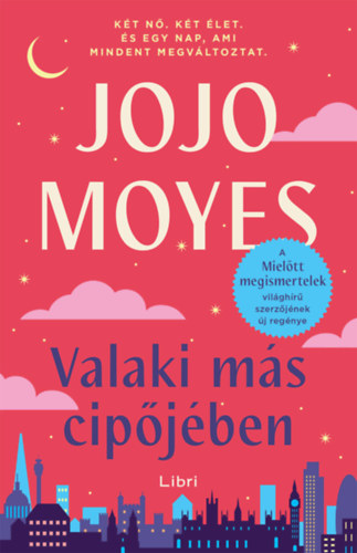 Jojo Moyes - Valaki m�s cip�j�ben