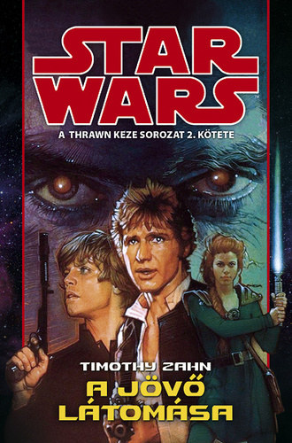 Timothy Zahn - Star Wars - A j�v� l�tom�sa
