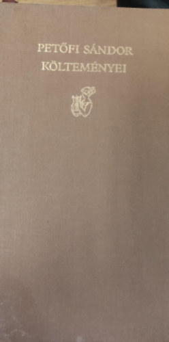 Pet�fi S�ndor - Pet�fi S�ndor k�ltem�nyei