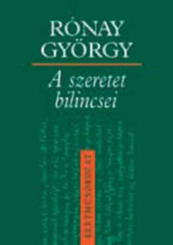 Rnay Gyrgy - A szeretet bilincsei
