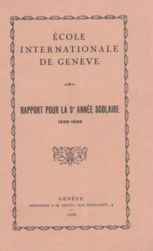 École Internationale De Genéve - Rapport Pour La 5 - Année Scolaire 1928-1929