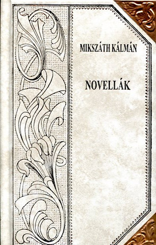 Miksz�th K�lm�n - Novell�k (Miksz�th-sorozat 59.)