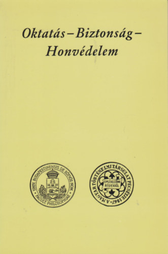 Oktats - Biztonsg - Honvdelem (A Trtnelemtanri  Tovbbkpzs Kisknyvtra)