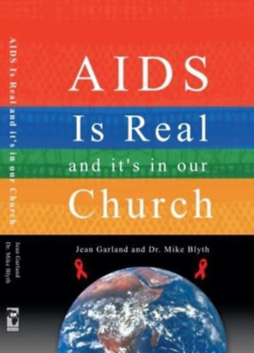 Mike Blyth Jean Garland - AIDS is Real and it's in our Church (Oasis International, Ltd.)