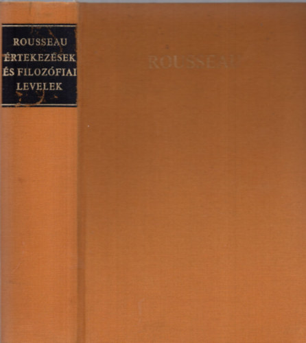 Rousseau - Értekezések és filozófiai levelek
