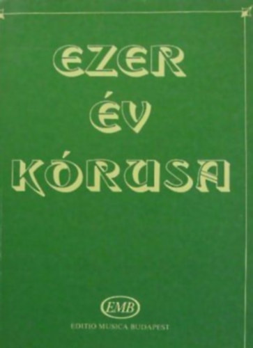 Forrai Mikl�s - Ezer �v k�rusa