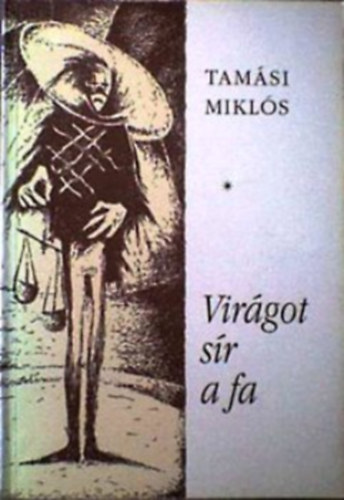 Tamsi Mikls - Virgot sr a fa