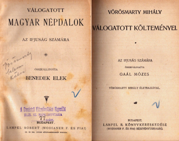Vrsmarty Mihly Benedek  Elek - Benedek Elek: Vlogatot magyar npdalok az ifjusg szmra + Vrsmarty Mihly vlogatott kltemnyei (2 m)