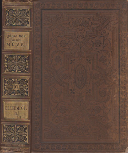 J�kai M�r - �letemb�l II. (J�kai M�r �sszes m�vei- Nemzeti kiad�s 97.)