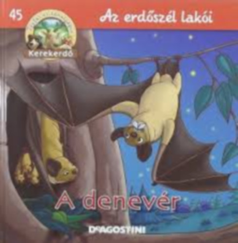 Az erdőszél lakói - A denevér (Kerekerdő)