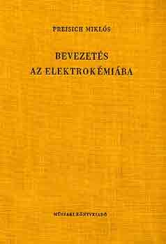 Preisich Mikls - Bevezets az elektrokmiba