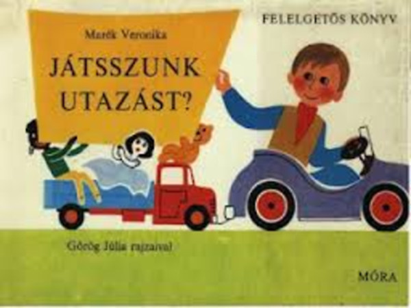 Mark Veronika - Jtsszunk utazst! (felelgets knyv)