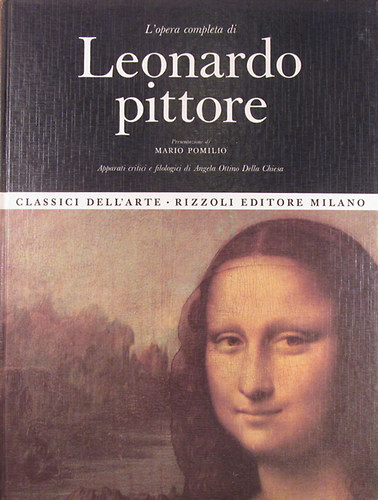 Mario Pomilio - Angela Ottino Della Chiesa - L'opera completa di Leonardo pittore