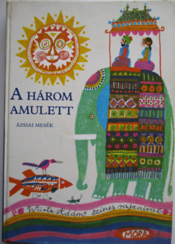A h�rom amulett - �zsiai mes�k