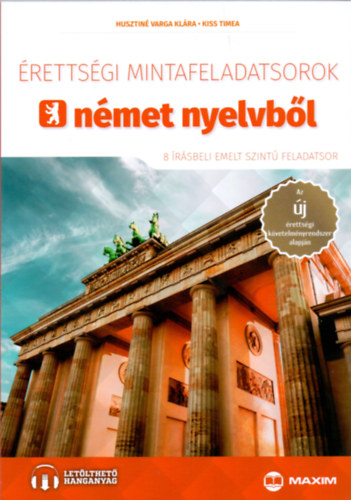 rettsgi mintafeladatsorok nmet nyelvbl (8 rsbeli emelt szint feladatsor) - letlthet hanganyaggal