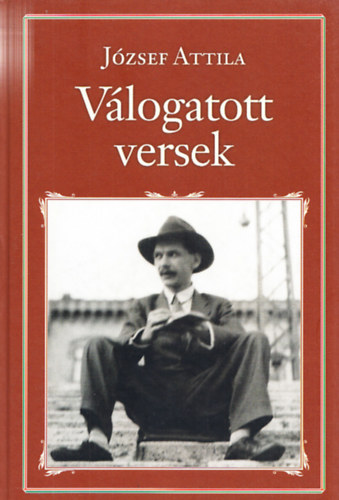 J�zsef Attila - V�logatott versek (Nemzeti k�nyvt�r 50.)
