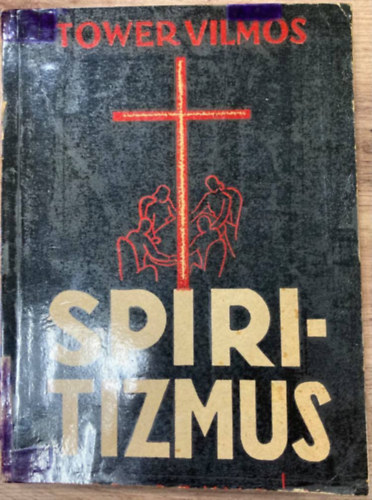 Tower Vilmos - Spiritizmus