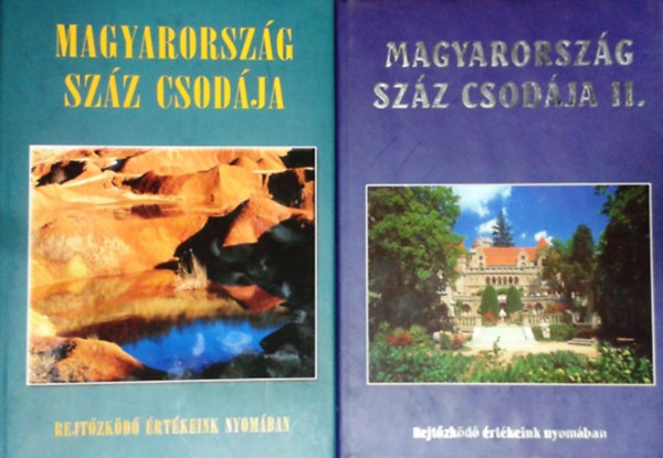 B�dis-Csizmadia-Csut�k-Juh�sz - Magyarorsz�g sz�z csod�ja + Magyarorsz�g sz�z csod�ja II.