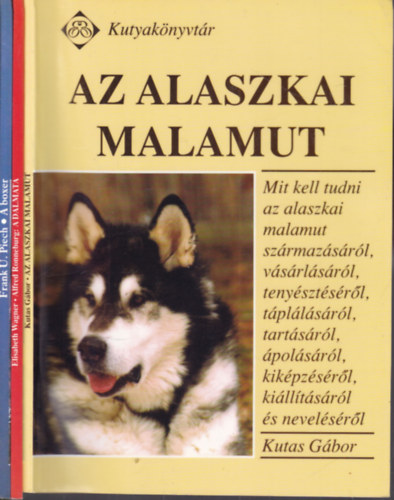3 db. Kutyak�nyvt�r (Az alaszkai malamut + A dalmata + A boxer)