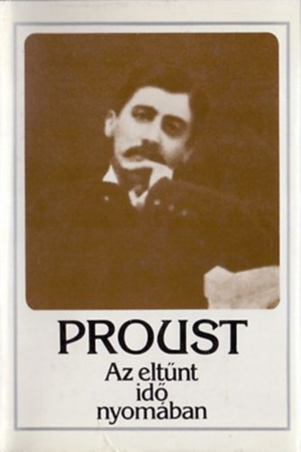 Marcel Proust - Az elt�nt id� nyom�ban II. - Bimb�z� l�nyok �rny�k�ban