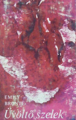 Str Istvn  Emily Bront (ford.) - vlt szelek (Wuthering Heights) - Str Istvn fordtsban