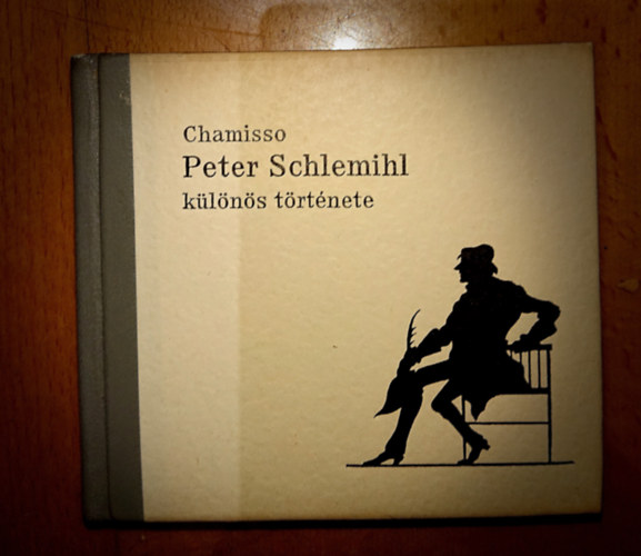 Chamisso - Peter Schlemihl k�l�n�s t�rt�nete
