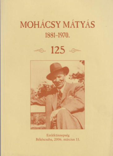 dr. Sicz Gy�rgy  (szerk.) - Moh�csy M�ty�s 1881-1970 -125-
