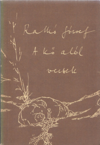 Ratk� J�zsef - A k� al�l - Versek (DEDIK�LT!)