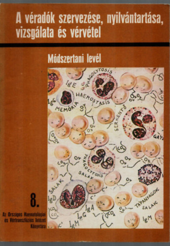 Dr. Tak�cs S�ndor - A v�rad�k szervez�se, nyilv�ntart�sa, vizsg�lata �s v�rv�tel