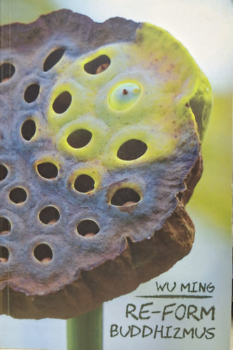 Wu Ming - Re-form buddhizmus