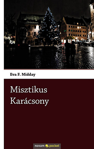 Eva F. Midday - Misztikus Kar�csony