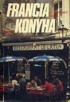 R. Szepessy Ilona - Francia konyha