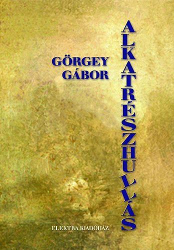 G�rgey G�bor - Alkatr�szhull�s