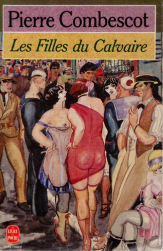 Pierre Combescot - Les Filles du Calvaire