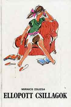 Mirnics Zsuzsa - Ellopott csillagok
