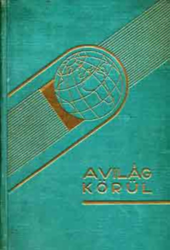 Fridtjof Nansen - Utaz�s az �sz� j�gen I-II. (a vil�gj�r�s h�sei)